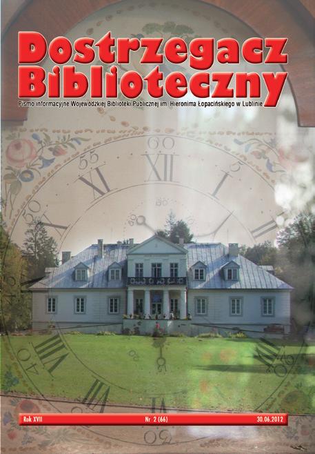Organizatorzy bibliotek, Prezentujemy nasze biblioteki, Nowości wydawnicze, Kronika żałobna ), pojawiło się kilka nowych: Z notatnika dydaktyka, Wywiad, Kalejdoskop Biblioteczny.