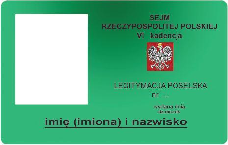 Wzór nr 1 do 10 LEGITYMACJA POSELSKA AWERS REWERS Wzór legitymacji poselskiej.