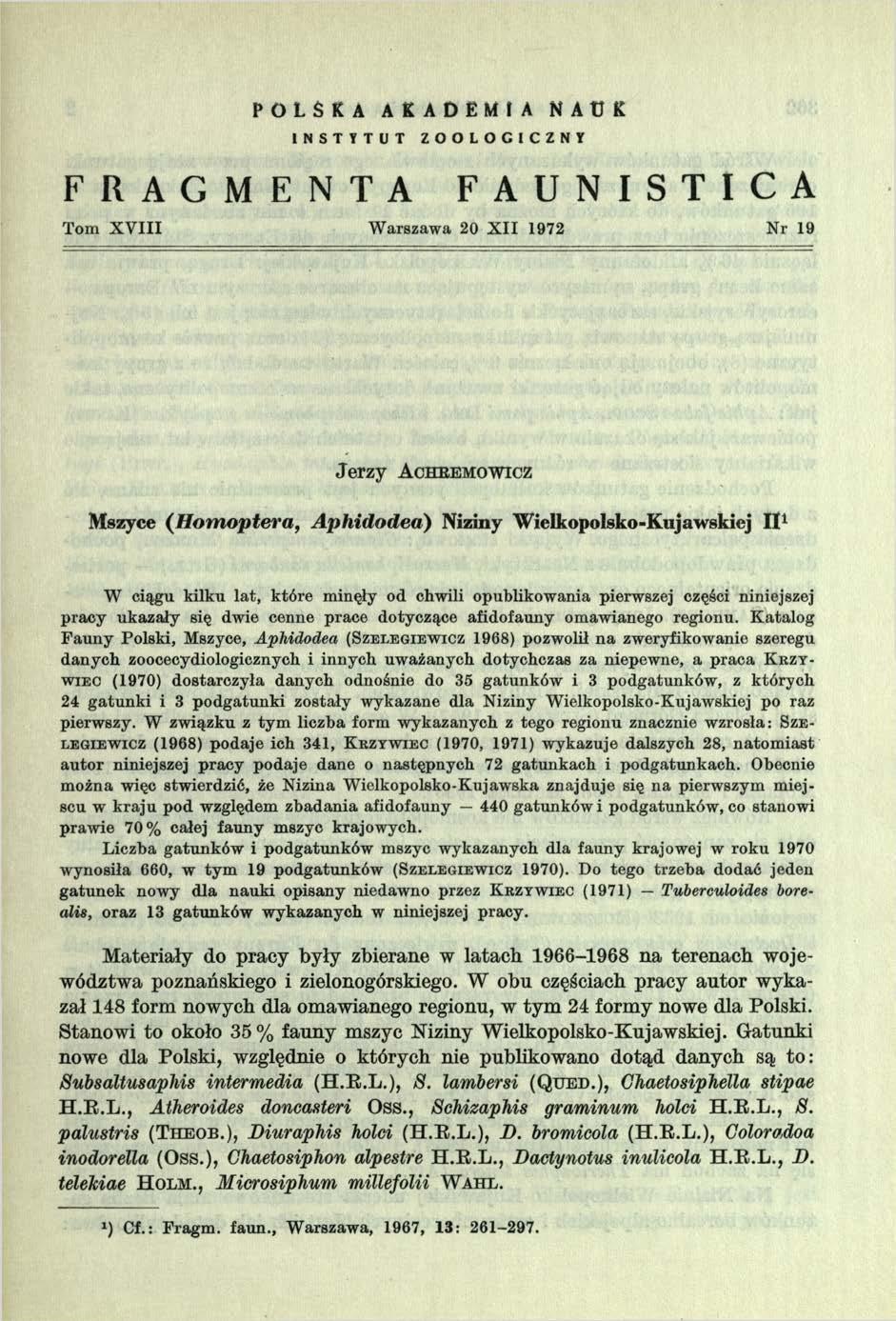 POLSKA AKADEMIA N A tj K INSTYTUT ZOOLOGICZNY FRAGMENTA FAUNISTICA Tom X V III W arszawa 20 X II 1972 N r 19 Jerzy A c h r e m o w ic z Mszyce ( H om optera, A phidodea) Niziny