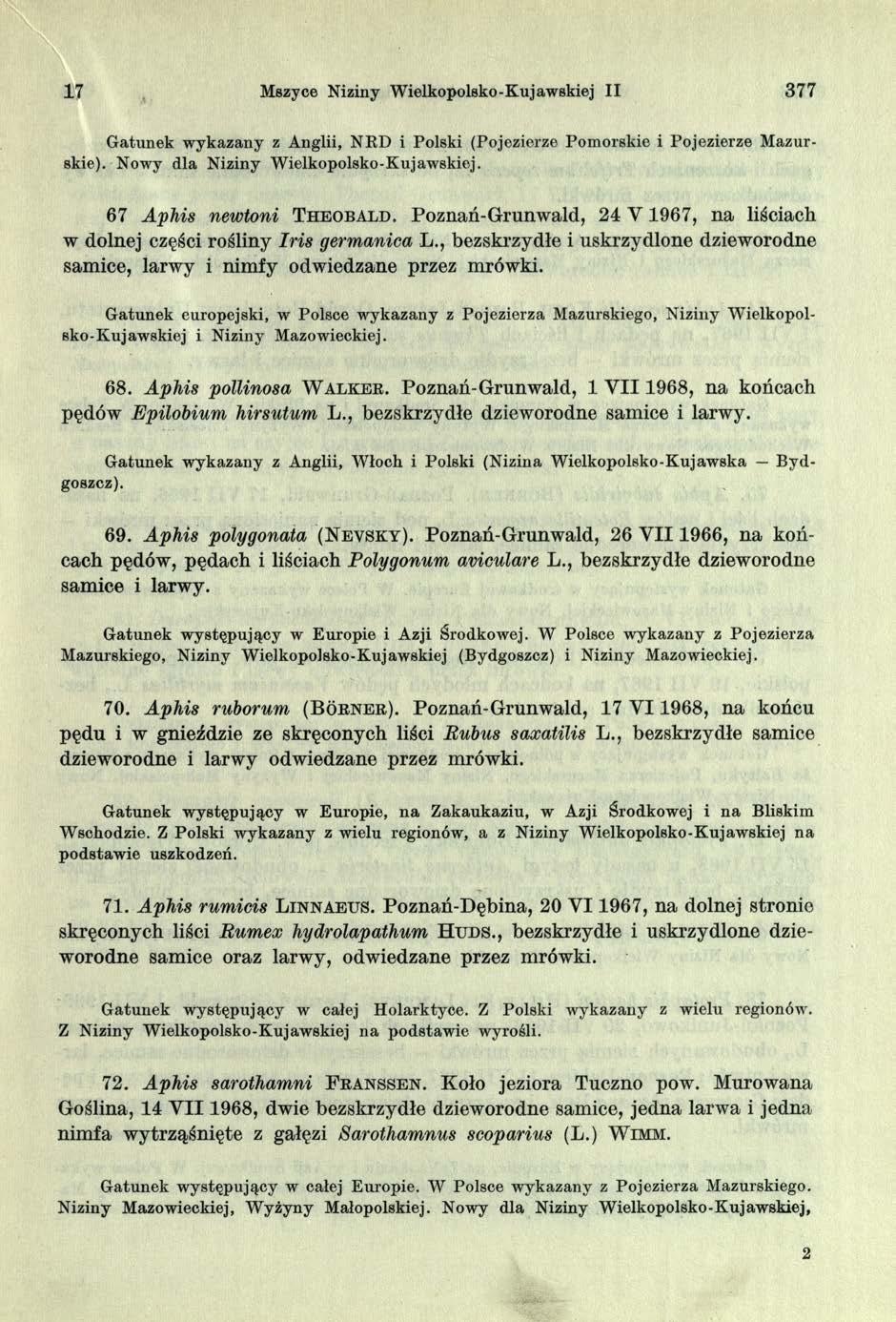 17 Mszyce Niziny Wielkopolsko-Kujawskiej II 377 G atunek w ykazany z Anglii, NRD i Polski (Pojezierze Pom orskie i Pojezierze M azurskie). Nowy dla Niziny W ielkopolsko-kujawskiej.