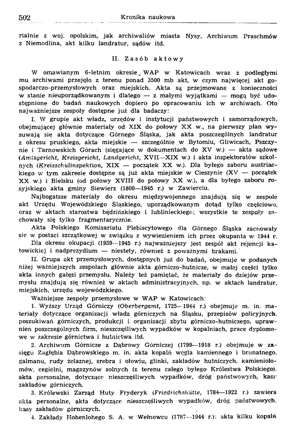 rialnie z woj. opolskim, jak archiwaliów miasta Nysy, Archiwum Praschmów z Niemodlina, akt kilku landratur, sądów itd. II.