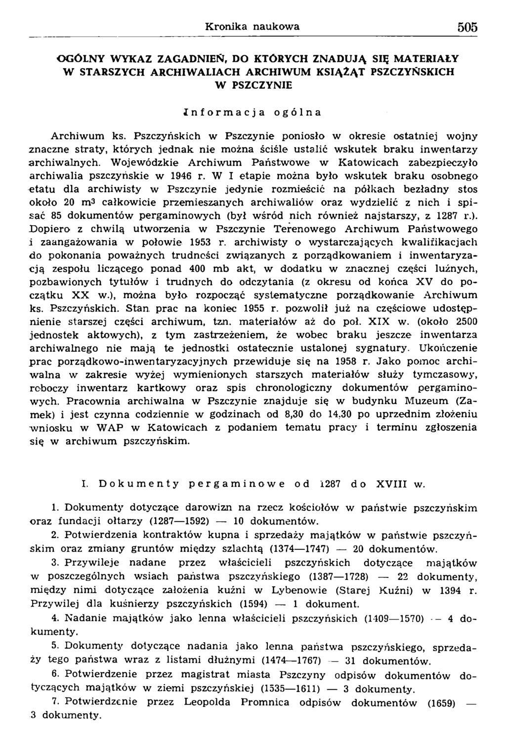 OGÓLNY WYKAZ ZAGADNIEŃ, DO KTÓRYCH ZNADUJĄ SIĘ MATERIAŁY W STARSZYCH ARCHIWALIACH ARCHIWUM KSIĄŻĄT PSZCZYŃSKICH W PSZCZYNIE Informacja ogólna Archiwum ks.