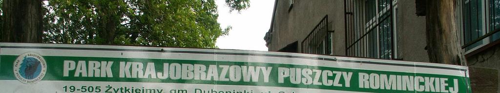 Fot.3 Tablica informacyjna Parku Krajobrazowego przed siedzibą Parku W granicach Parku Krajobrazowego Puszczy Rominckiej terenu gminy położonych jest pięć rezerwatów przyrody: Boczki, Struga