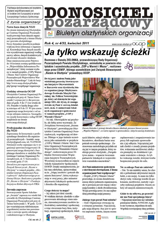 Organizacje zainteresowane tą ofertą proszone są o kontakt: ocop.olsztyn@gmail. com, lub tel. 503-680-500.