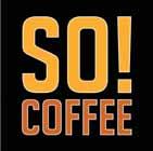 SO! COFFEE -20% na dowolną kawę 400 lub 500 ml i dowolne