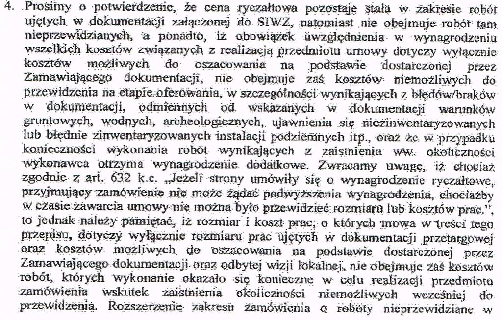 Treść zapytania nr 4 : Odpowiedź na zapytanie nr 4 : Wszelkie dodatkowe nieprzewidziane okoliczności, które mogą pojawić się