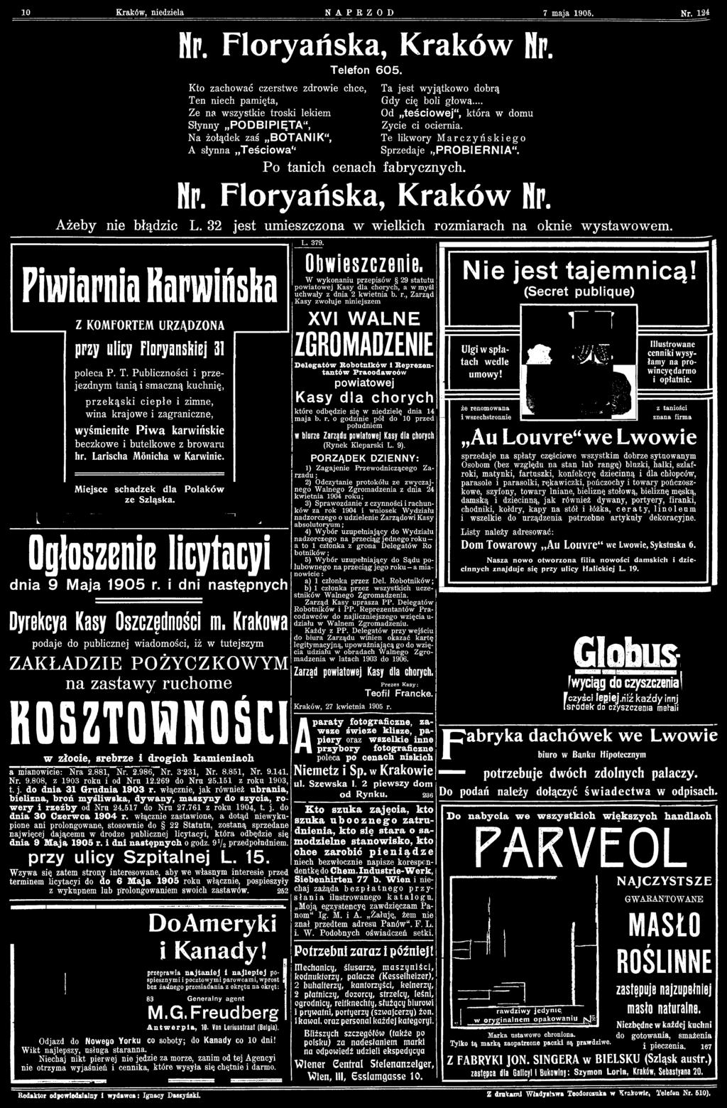 Publiczności i przejezdnym tanią i smaczną kuchnię, przekąski ciepłe i zimne, wina krajow e i zagraniczne, w yśm ienite P i w a karw ińskie beczkowe i butelkowe z browaru hr.