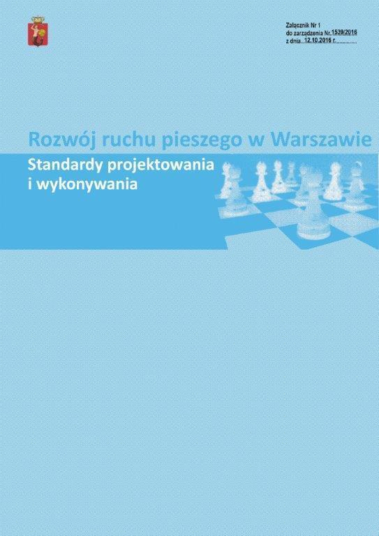 WARSZAWY W celu uzyskania jednolitego systemu planowania, projektowania, budowy i przebudowy