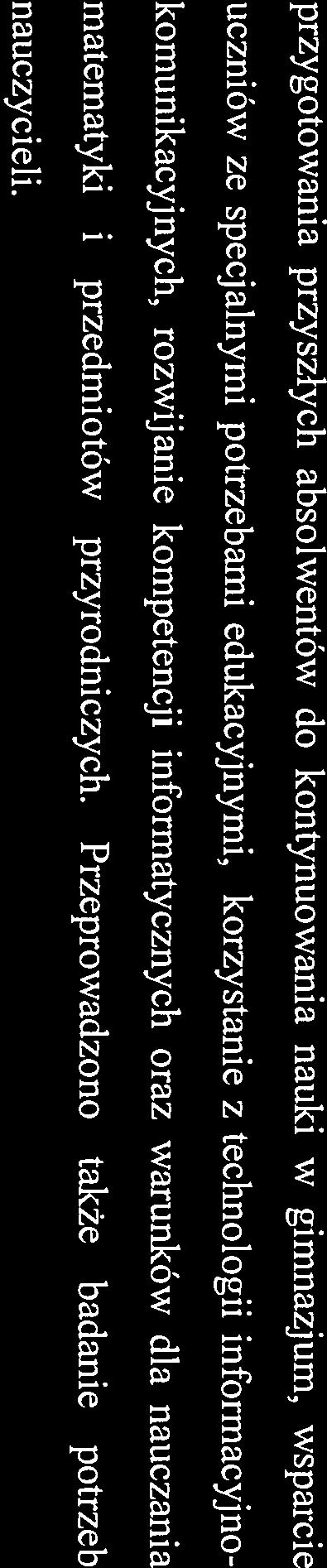 przedmiotów przyrodniczych. Przeprowadzono także badanie potrzeb nauczycieli. 2.
