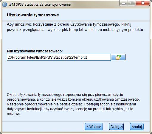 Jeżeli nie wybrano podczas instalacji programu opcji [UMOŻLIWIENIE UŻYTKOWANIA TYMCZASOWEGO], to licencja tymczasowa nie zostanie zainstalowana i program po uruchomieniu wyświetli komunikat o braku