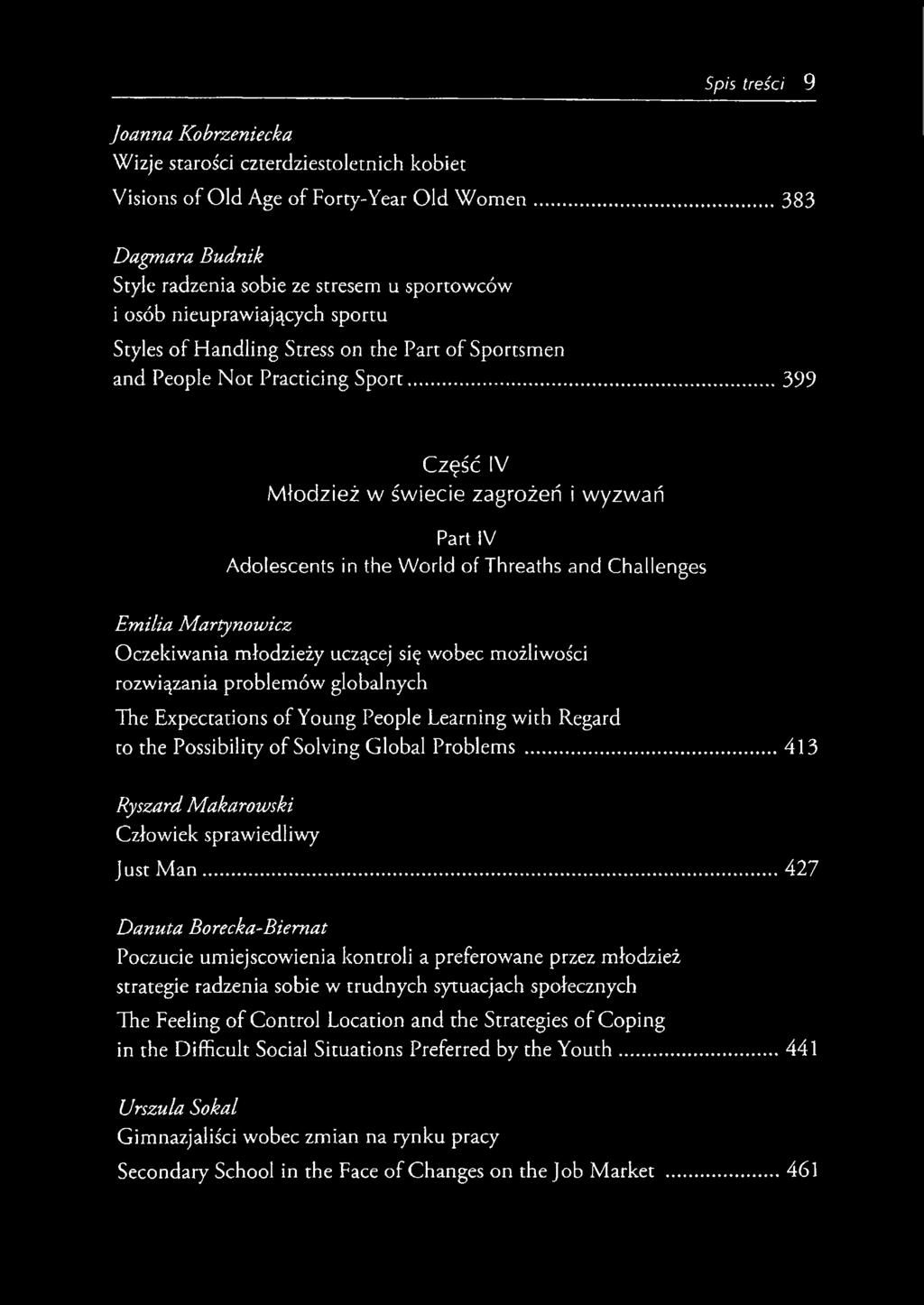 ..399 Część IV Młodzież w świecie zagrożeń i wyzwań Part IV Adolescents in the World of Threaths and Challenges Emilia Martynowicz Oczekiwania młodzieży uczącej się wobec możliwości rozwiązania