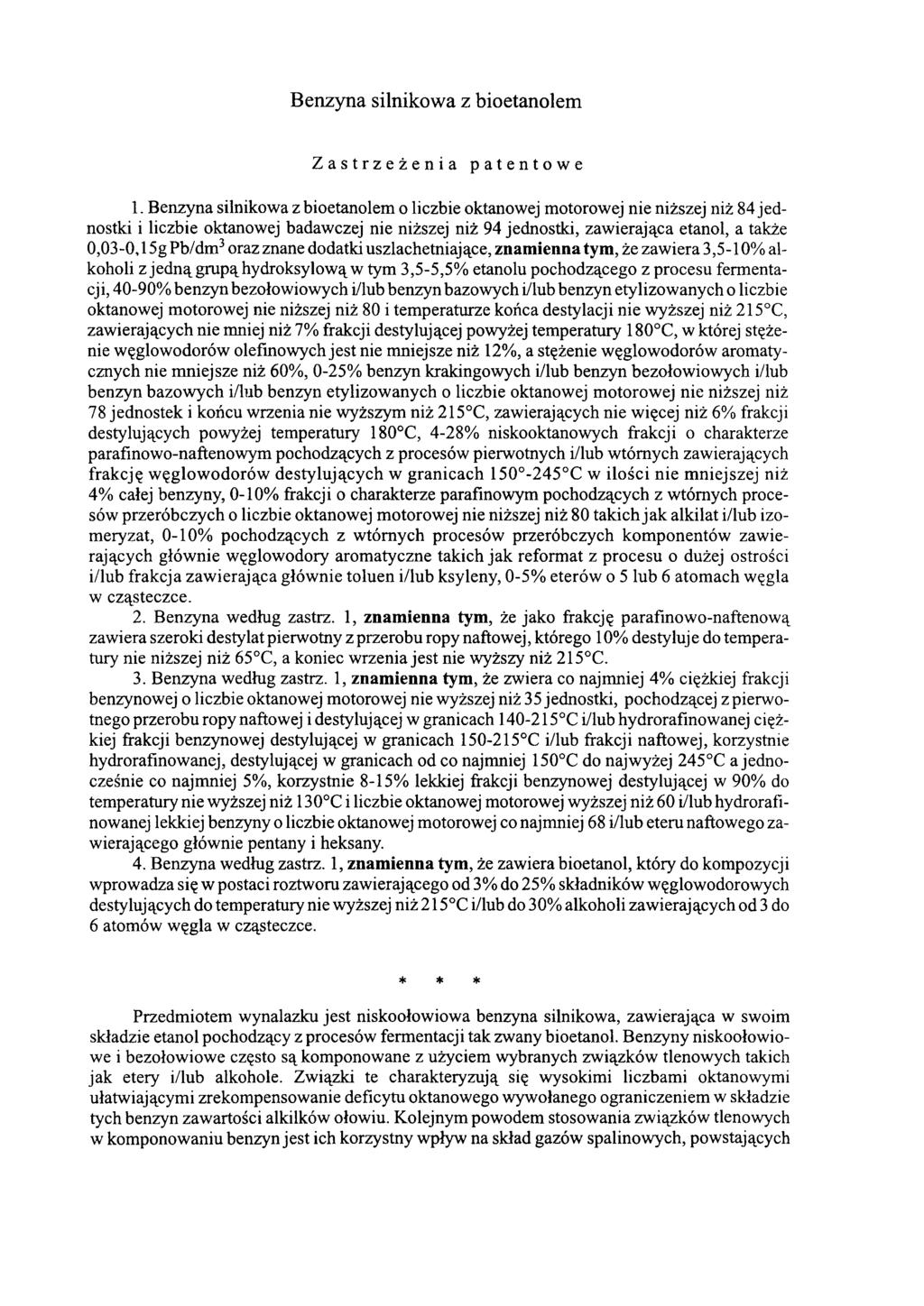 Benzyna silnikowa z bioetanolem Zastrzeżenia patentowe 1.