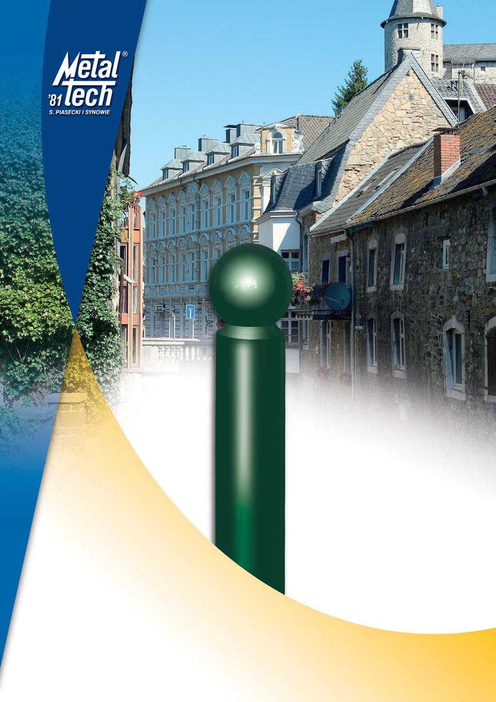 S³upek miejski SAMOS Wszechstronne zastosowanie dla ograniczenia ruchu pojazdów i samowolnego parkowania na chodnikach Estetyka Trwa³oœæ Funkcjonalnoœæ * Ciekawy design oraz atrakcyjna kolorystyka