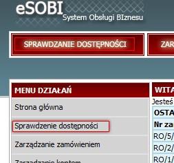 6. Sprawdzanie dostępności towarów Aby sprawdzić dostępność towaru trzeba wybrać opcję "Sprawdzanie dostępności" z menu.