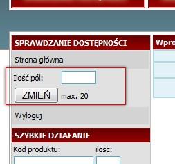 ustawiona 1 szt., mozliwość zwiększenia do 20szt) Gdy zmienimy ilość pól np.