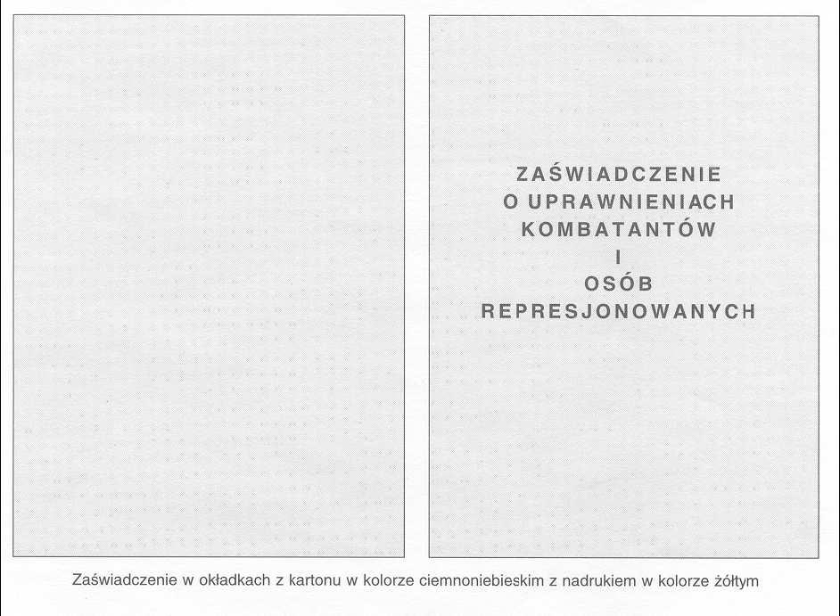 Wzór nr 50 do 22 WZÓR ZAŚWIADCZENIA O UPRAWNIENIACH KOMBATANTÓW I OSÓB