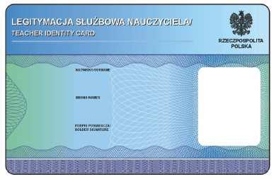 WZÓR LEGITYMACJI SŁUŻBOWEJ NAUCZYCIELA Strona 1 Wzór nr 58 do 26 Strona 2 Opis: 1.