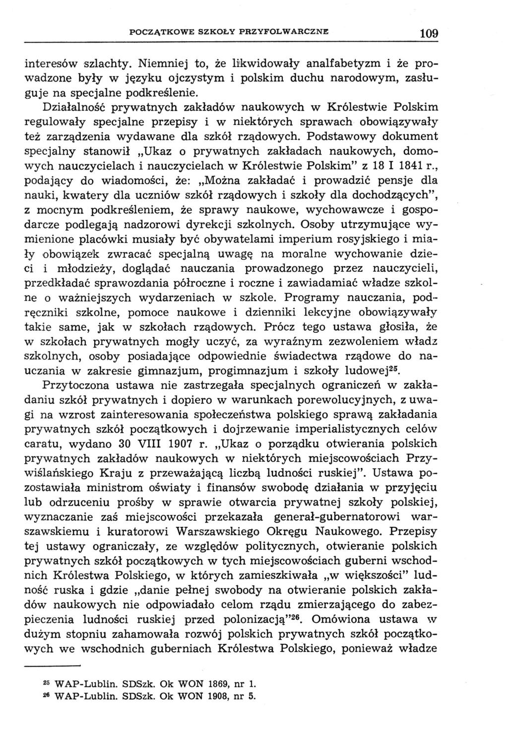 POCZĄTKOWE SZKOŁY PHZYFOLWARCZNE 109 interesów szlachty.