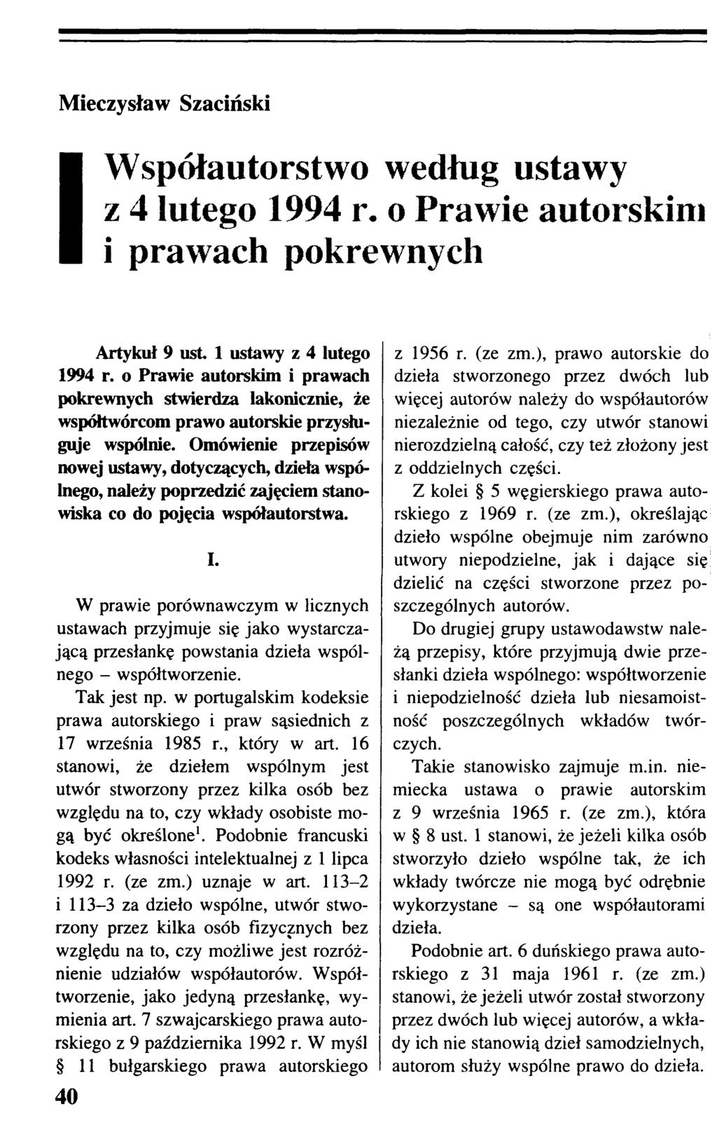 IWspółautorstwo według ustawy z 4 lutego 1994 r. o Prawie autorskim i prawach pokrewnych Artykuł 9 u st 1 ustawy z 4 lutego 1994 r.