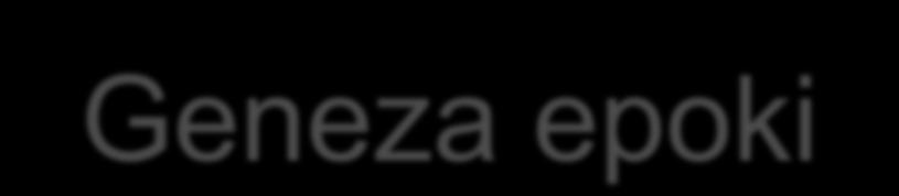 Geneza epoki Epoka baroku rodziła się z uczucia sceptycyzmu, które zdominowało schyłek renesansu.