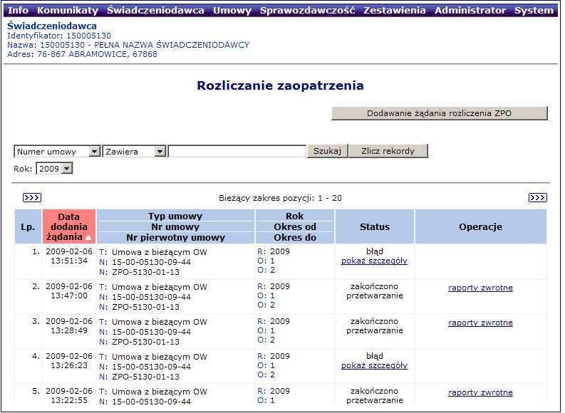 Po zakończeniu prac z listą raportów zwrotnych naleŝy kliknąć w przycisk opcji Powrót do listy raportów. Opcja ta spowoduje przywrócenie głównego okna obszaru Sprawozdawczość. 9.