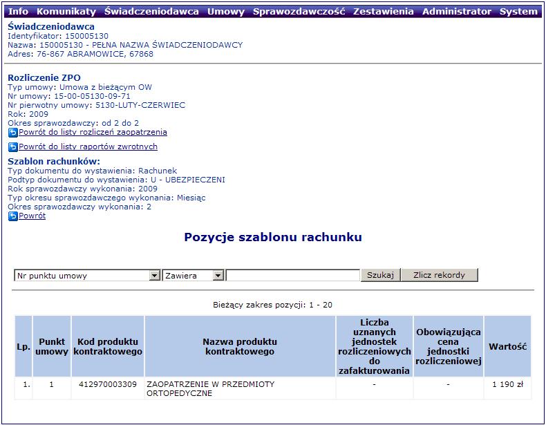 dostępne są operacje: - umoŝliwia podgląd pozycji, które