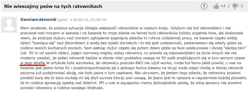 Pod tym tylko wpisem na stronie internetowej, pojawiło się mnóstwo komentarzy w tym także (jak można mniemać ratowników wodnych), z których część wspomina o strefie nadzoru lub
