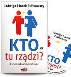 recenzja SKAŁA numer 19(349) KTO TU RZĄDZI. CZĘŚĆ 4 Ostatnia płyta wydana przez Jacka i Jadwigę Pulikowskich dotyczy budowania rela - cji małżeńskich i jest zatytułowana Kto tu rządzi.