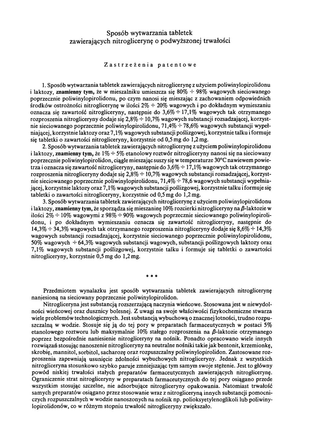 Sposób wytwarzania tabletek zawierających nitroglicerynę o podwyższonej trwałości Zastrzeżenia patentowe 1.
