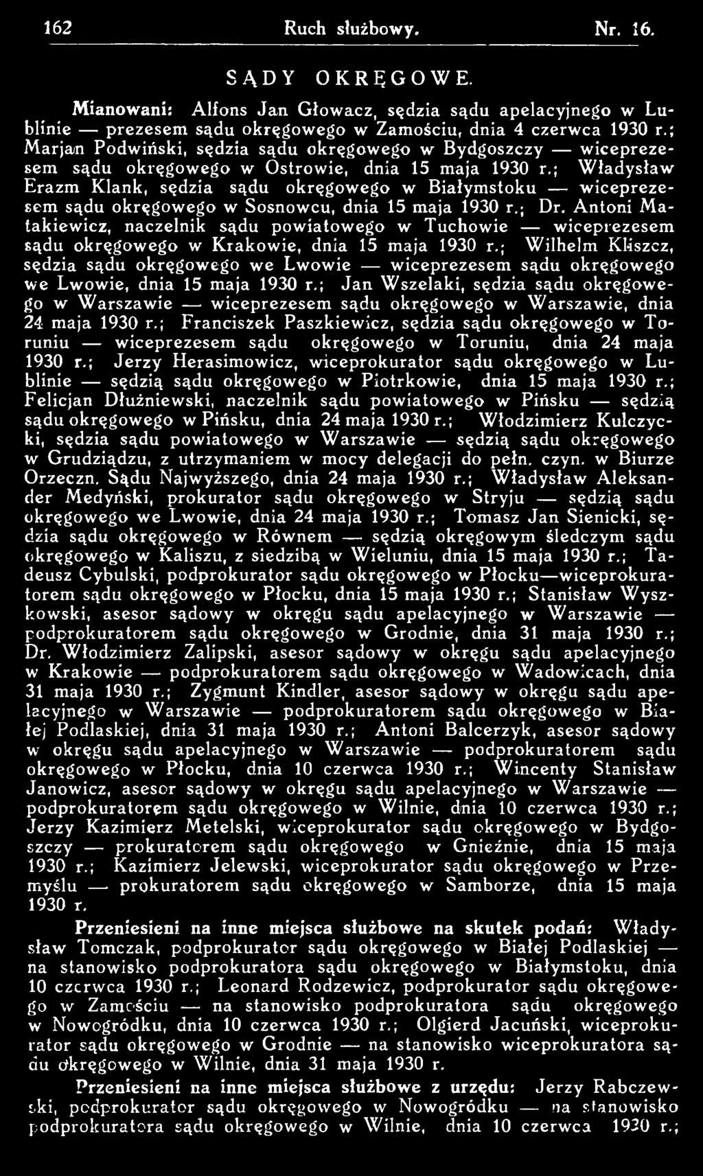 ; W ilhelm Kliszcz, sędzia sądu okręgow ego we Lw owie w iceprezesem sądu okręgow ego w e Lw ow ie, dnia 15 maja 1930 r.