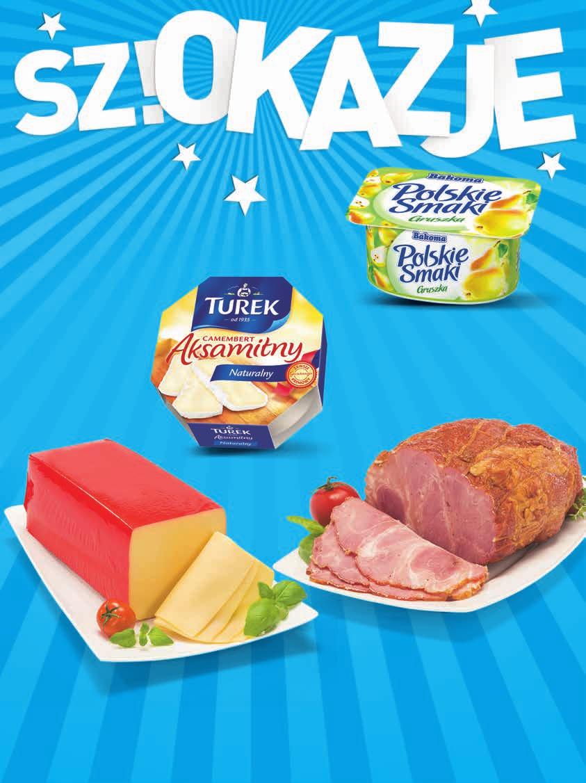 oferta ważna od czwartku 22.01. do środy 28.01. 3 29 1 SZT. 4,59 CAMEMBERT TUREK 4 rodzaje 120 g, 27,42 zł / 1 kg 1,30 zł 0 79 1 SZT.