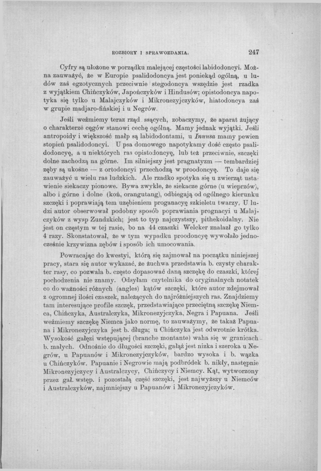 ROZBIORY I SPRAWOZDANIA. 247 Cyfry są ułożone w porządku malejącej częstości labidodoncyi.