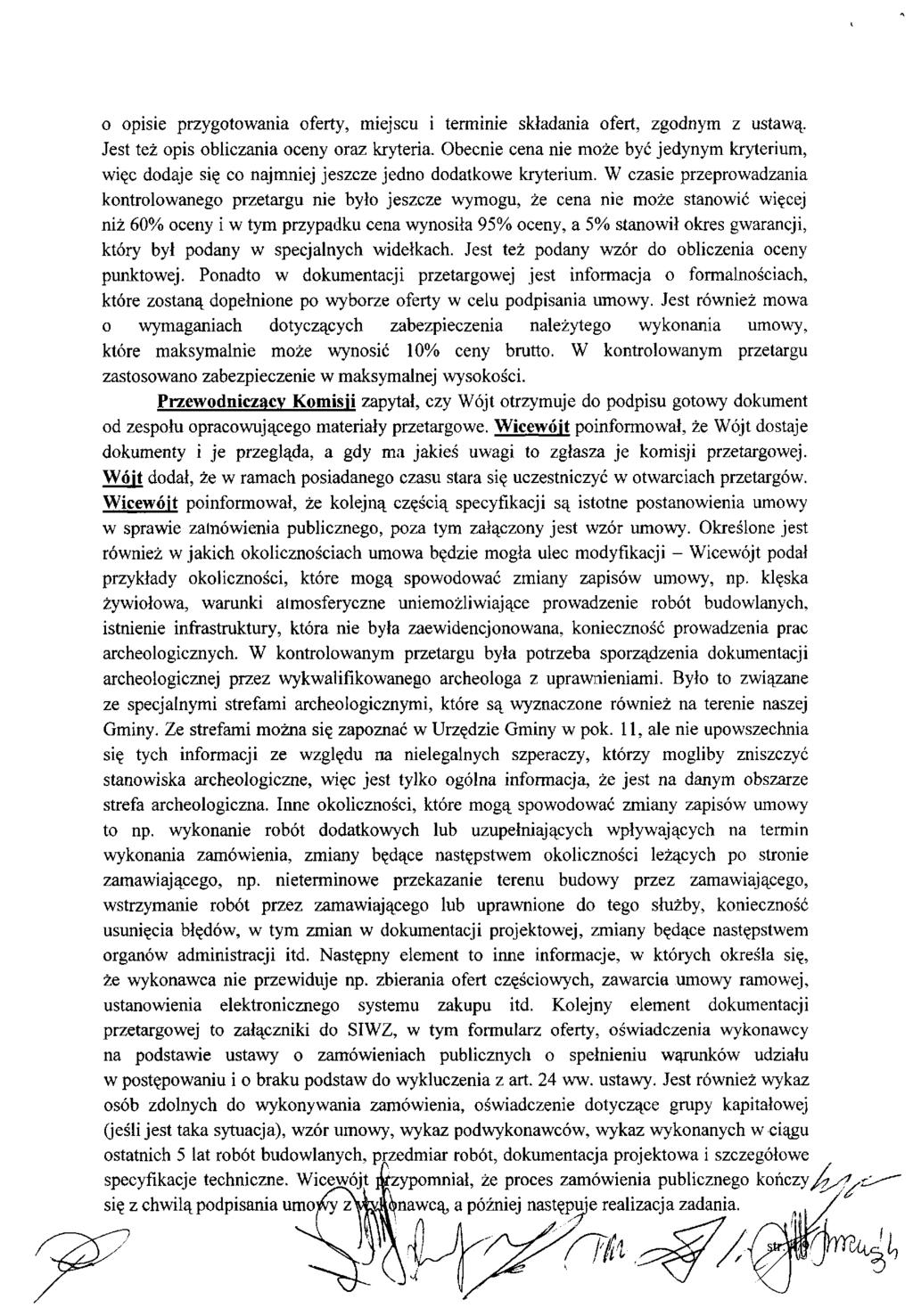 o opisie przygotowania oferty, miejscu i terminie składania ofert, zgodnym z ustawą. Jest też opis obliczania oceny oraz kryteria.