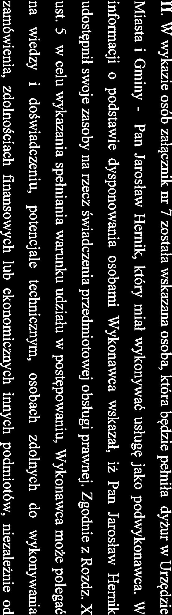 przez Zamawiającego, potwierdzenia braku podstaw do wykluczenia z powodu niespełnienia warunków, o których mowa w art.