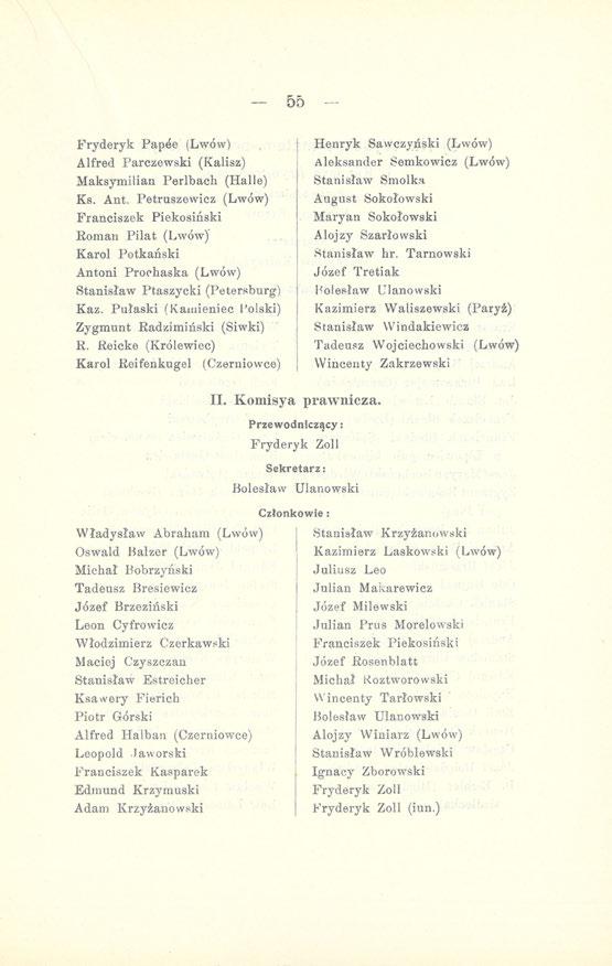 - 55 Fryderyk Papee (Lwów) Alfred Parczewski (Kalisz) Maksymilian Perlbach (Halle) Ks. Ant.