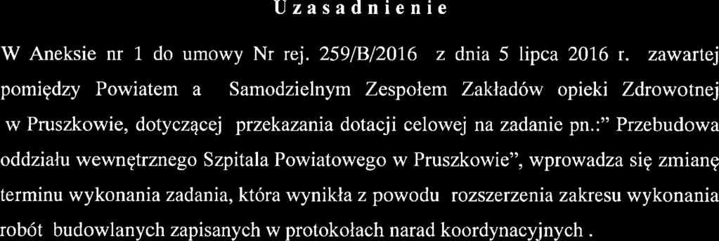 Uzasadnienie W Aneksie nr l do umowy Nr rej.