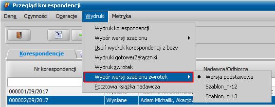 systemie, będącego podmiotem korespondencji w sprawie: 10. Dodanie obsługi wyboru wersji szablonu wydruku zwrotek na liście korespondencji: 11.