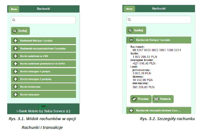 3.1. Obsługa rachunków i transakcji Po wybraniu z menu głównego programu opcji Klient uzyskuje dostęp do informacji o swoich rachunkach bankowych (Rys. 3.1).