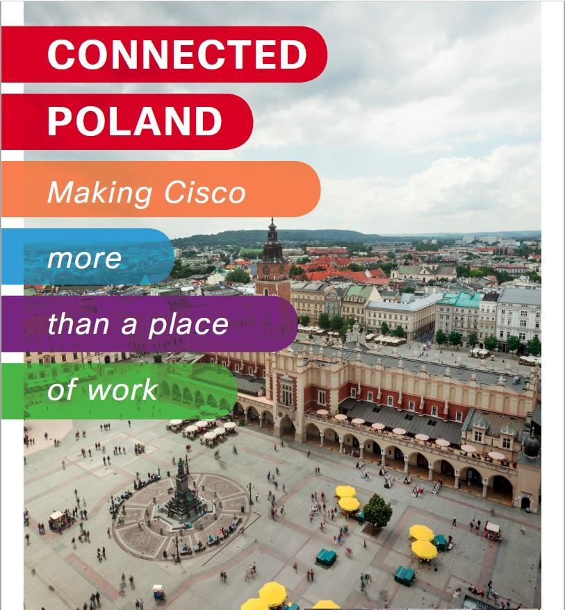 Najlepsze praktyki Cisco Connected Poland Connected Poland jest wewnętrznym stowarzyszeniem, które gromadzi pracowników-wolontariuszy chcących współpracować w ramach obszarów Giving Back, Inclusion &