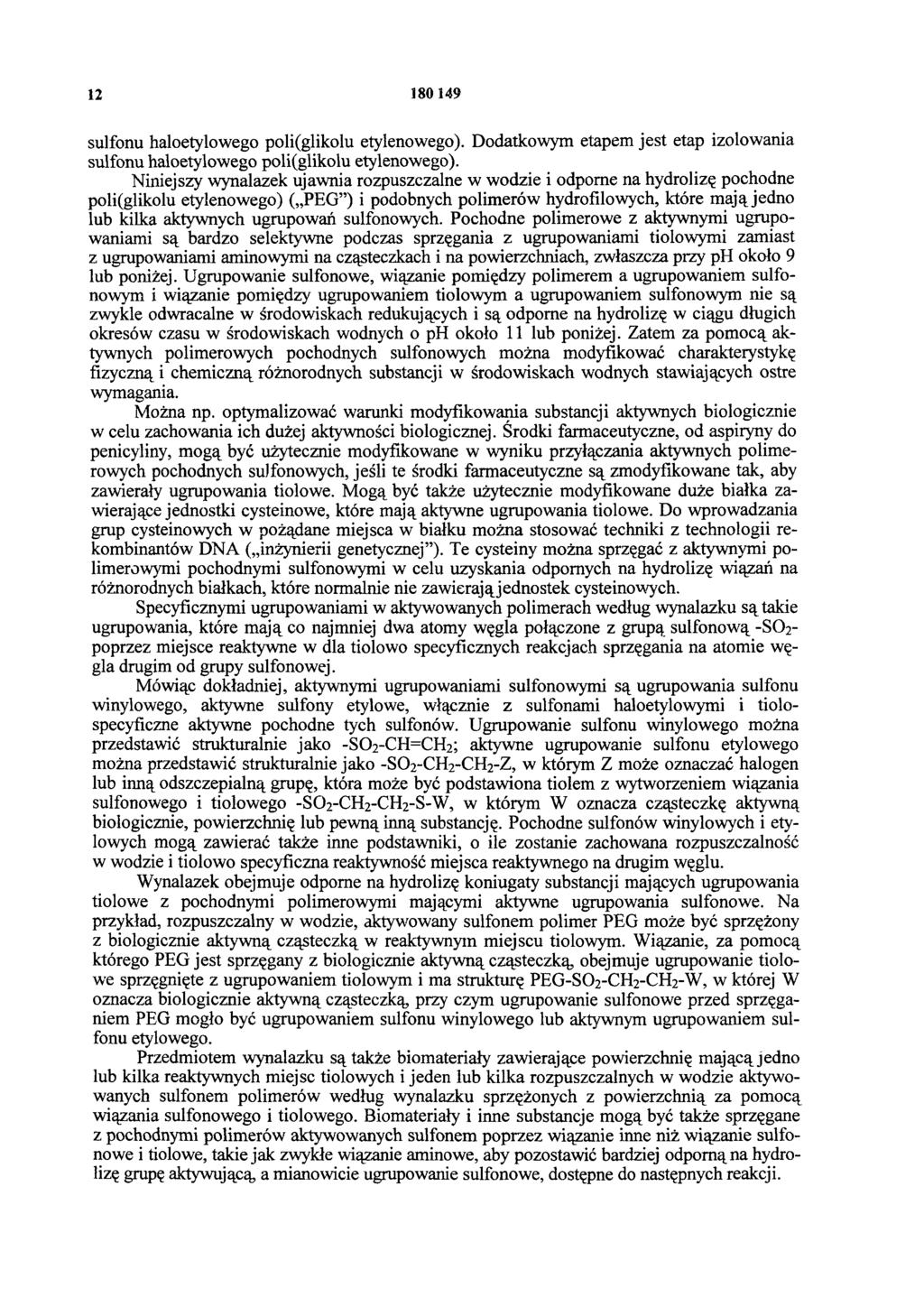 12 1 8 0 149 sulfonu haloetylowego poli(glikolu etylenowego). Dodatkowym etapem jest etap izolowania sulfonu haloetylowego poli(glikolu etylenowego).