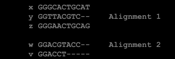 Zestawianie zestawień Aligning alignments x GGGCACTGCAT y GGTTACGTC-- Alignment 1 z GGGAACTGCAG w GGACGTACC-- Alignment 2 v GGACCT----- 38 Zestawianie zestawień Aligning alignments Czy można porównać
