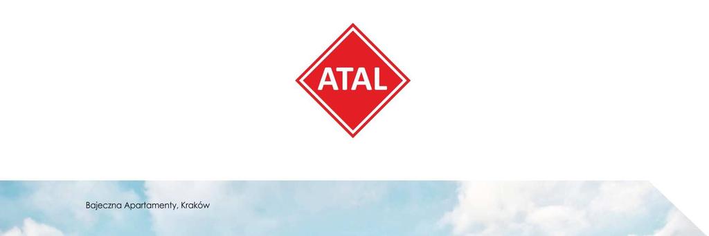 SRAWOZDANIE ZARZĄDU Z DZIAŁALNOŚCI Spółki ATAL S.A. oraz GRUPY KAPITAŁOWEJ ATAL S.A. od 1 stycznia do 30 czerwca 2017 roku.