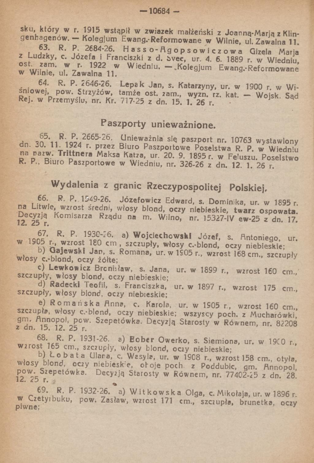 10684 - sku, który w r. 1915 wstąpił w związek małżeński z Joanną-Marją z Klingenhagenow. Kolegjum Ewang.-Reformowane w Wilnie, ul. Zawalna 11.