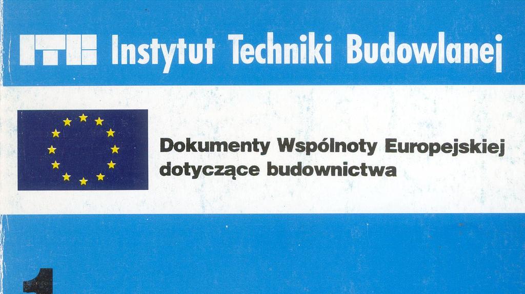 Państwa Członkowskie Wspólnoty podejmą niezbędne środki w celu zapewnienia, aby wyroby (materiały) budowlane wprowadzane do obrotu i