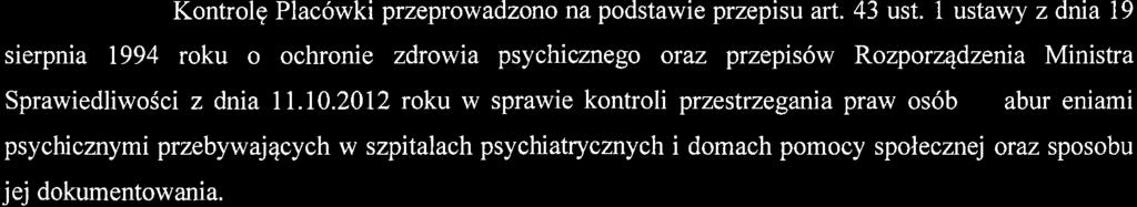 a 19 sierpnia 1994 roku o ochronie zdrowia psychicznego oraz przepis6w Rozporz4dzenia Ministra SprawiedliwoSci z dnia 11.10.