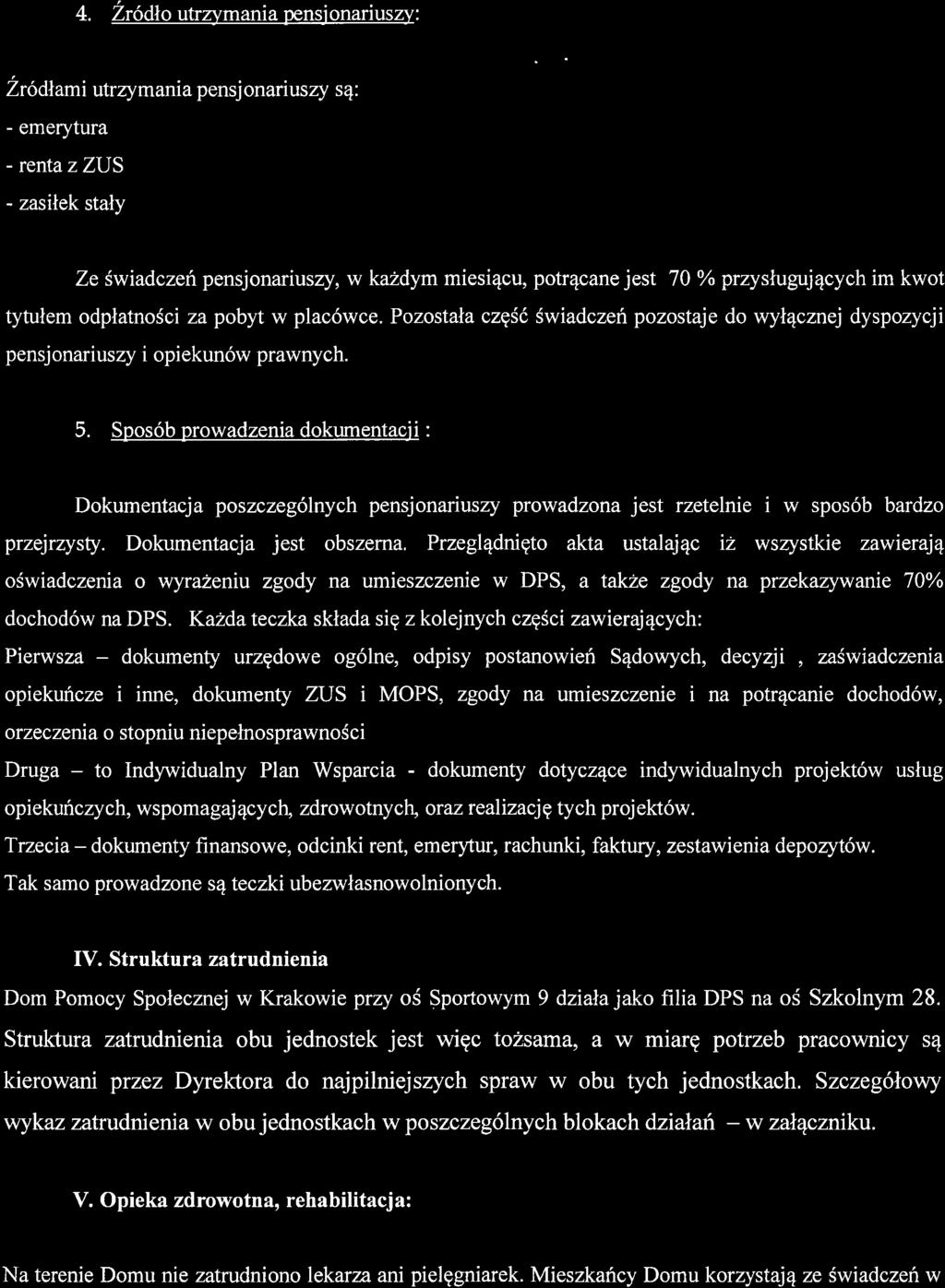 4. Zr6dlo utrz_vmania pensjonariuszy: :;,,, Lrooltamt urzymanl a pensj onan usry s4: - emerytura - renta zzus - zasilek staly Ze!