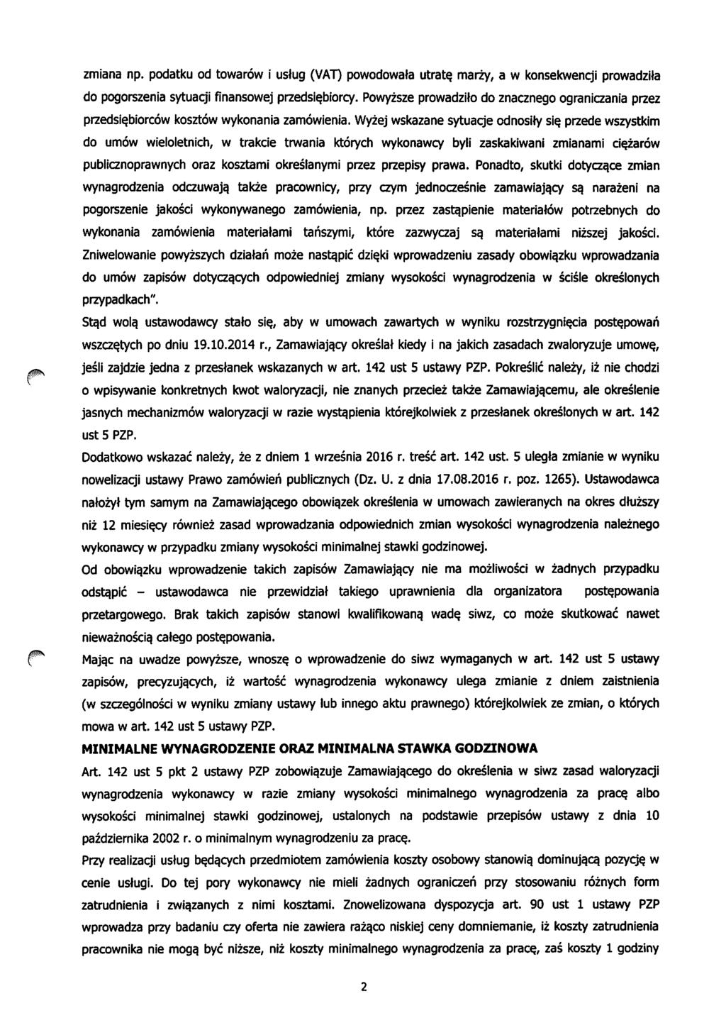 zmiana np. podatku od towarow i uslug (VAT) powodowate utrate. mariy, a w konsekwencji prowadzita do pogorszenia sytuaqi finansowej przedsie.biorcy.