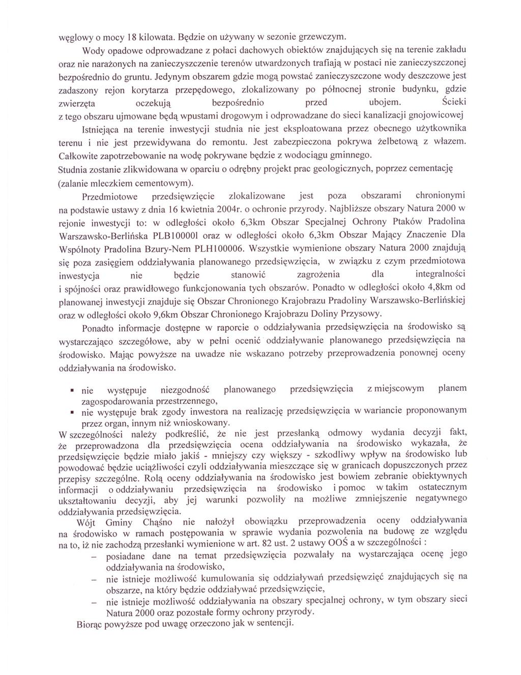 weglowy o mocy 18 kilowata. Bedzie on uzywany w sezonie grzewczym.