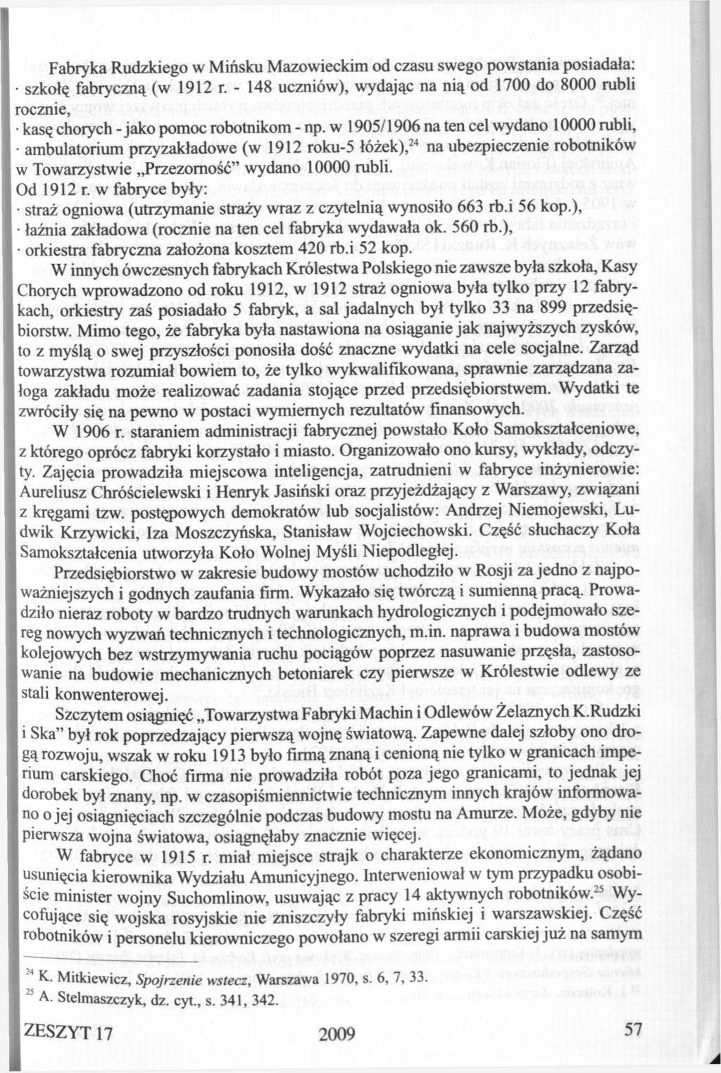 Fabryka Rudzkiego w Mińsku Mazowieckim od czasu swego powstania posiadała: szkołę fabryczną (w 1912 r.