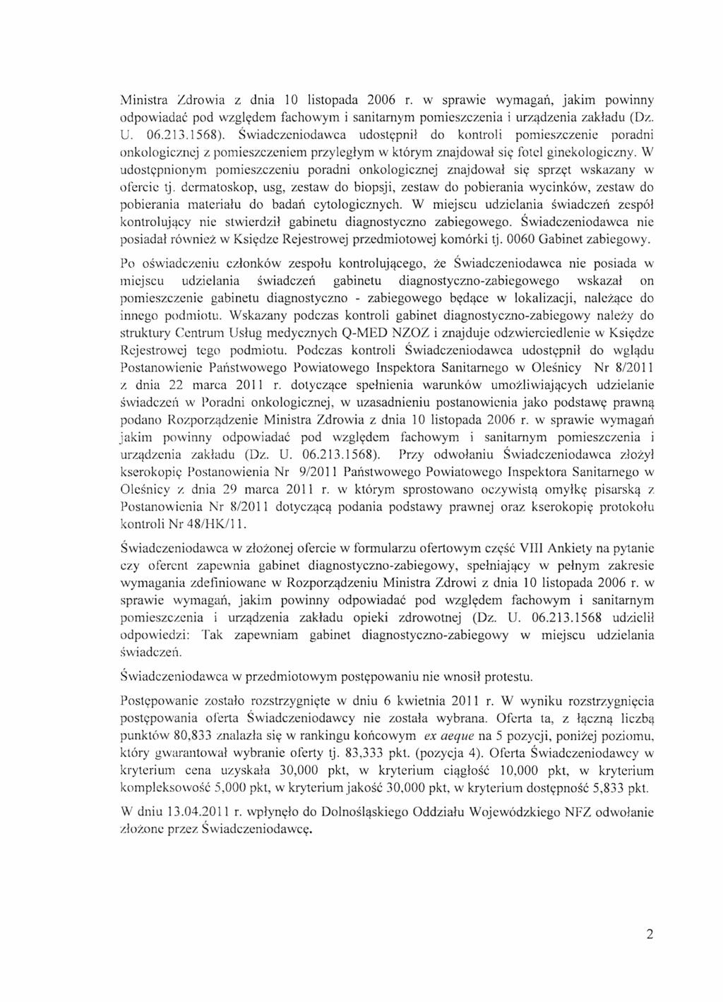 Ministra Zdrowia z dnia 10 listopada 2006 r. w sprawie wymagań, jakim powinny odpowiadać pod względem fachowym i sanitarnym pomieszczenia i urządzenia zakładu (Dz. U. 06.213.1568).